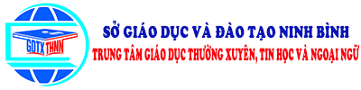 TRUNG TÂM GDTX, TH&NN NINH BÌNH